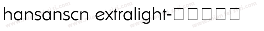 hansanscn extralight字体转换